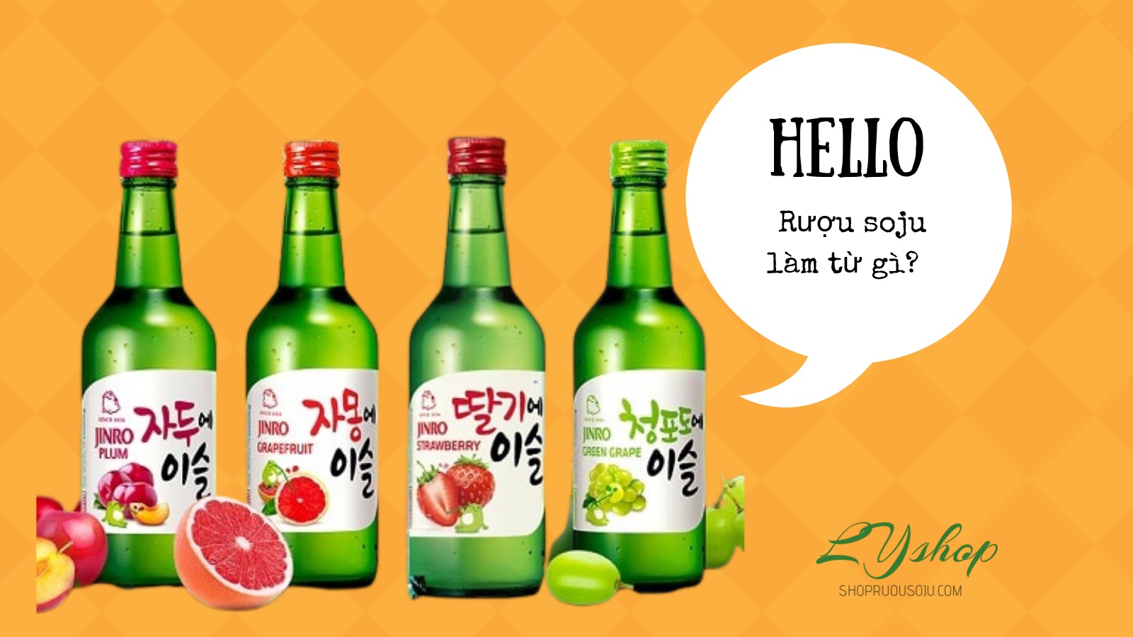rượu soju làm từ gì